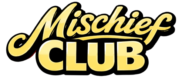 Mischief Club